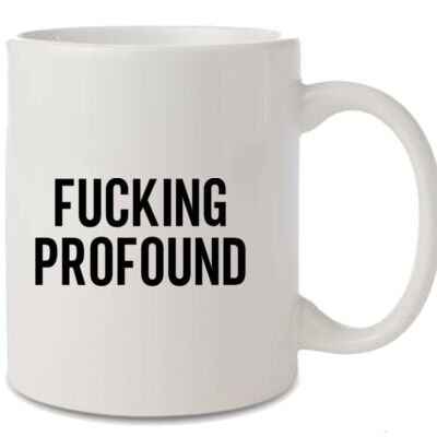 F***ING PROFOUND MUG Thumbnail