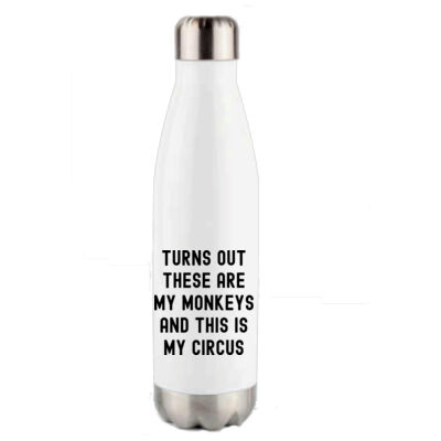 TURNS OUT THESE ARE MY MONKEYS AND THIS IS MY CIRCUS WATER BOTTLE Thumbnail