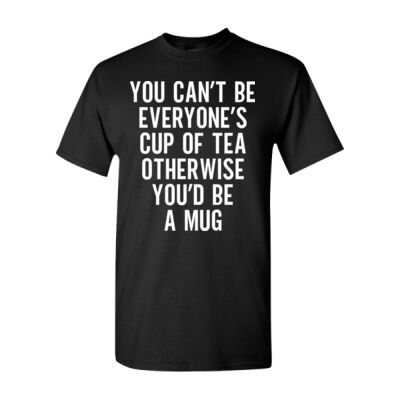 EVERYONE'S CUP OF TEA T-SHIRT Thumbnail