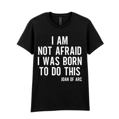 I AM NOT AFRAID JOAN OF ARC QUOTE WOMEN'S T-SHIRT Thumbnail