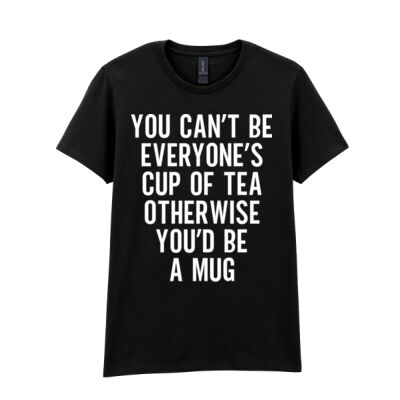 EVERYONE'S CUP OF TEA WOMEN'S T-SHIRT Thumbnail