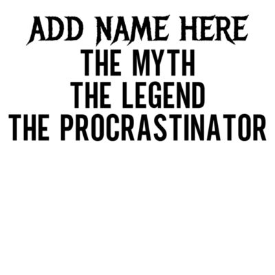 THE MYTH THE LEGEND THE PROCRASTINATOR Thumbnail